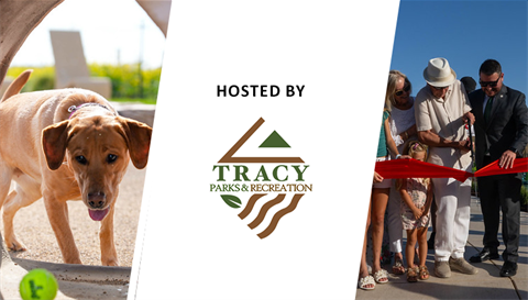 Split-image graphic with a dog standing near a tennis ball on the left and a ribbon-cutting ceremony with community members on the right. Center text reads ‘Hosted by Tracy Parks & Recreation’ with the department logo.